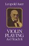 Leopold Auer: Violin Playing As I Teach It R, Noten, Noten