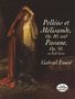 Gabriel Faure: Pelleas Et Melisande, Op. 80 / Pavane, Op. 50, In Full Score, Noten