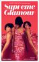 Mary Wilson: Supreme Glamour: The Inside Story of the Original Pop Fashionistas, Buch