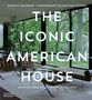 Dominic Bradbury: The Iconic American House, Buch