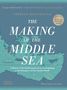 Cyprian Broodbank: The Making of the Middle Sea, Buch