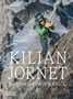 "82 ALPINE SUMMITS 19 DAYS" und "KILIAN JORNET BEYOND ENDURANCE" in großen Buchstaben. Ein Bergsteiger in eisiger Umgebung.