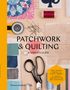 Victoria And Albert Museum: Patchwork & Quilting: A Maker's Guide, Buch