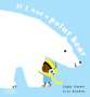 Gabby Dawnay: If I had a polar bear, Buch