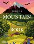 Rachel Elliot: There's a Mountain in This Book, Buch