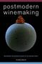 Clark Smith: Postmodern Winemaking, Buch