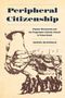 Daniel Mcdonald: Peripheral Citizenship, Buch