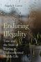 Angela S. Garcia: Enduring Illegality, Buch
