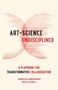 Janani Balasubramanian: Art-Science Undisciplined, Buch