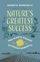 Robert N Spengler: Nature's Greatest Success, Buch
