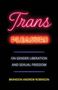 Brandon Andrew Robinson: Trans Pleasure, Buch