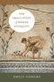 Emily Gowers: The Small Stuff of Roman Antiquity, Buch