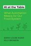 "AI at the Table: What Automation Means for Our Food System" von Sarah-Louise Ruder, Kelly Bronson. Grüner Hintergrund.