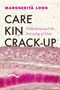 "CARE KIN CRACK-UP" und "Fukushima and the Intrusion of Gaia" in schwarzer und rosa Schrift. Anatomische Illustration.