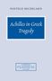 Pantelis Michelakis: Achilles in Greek Tragedy, Buch