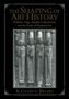 Kathryn Brush: The Shaping of Art History, Buch