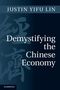 Justin Yifu Lin: Demystifying the Chinese Economy, Buch