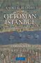 Ebru Boyar: A Social History of Ottoman Istanbul, Buch