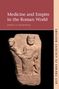 Rebecca Flemming: Medicine and Empire in the Roman World, Buch