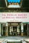 Shelley Hales: The Roman House and Social Identity, Buch