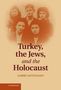 Corry Guttstadt: Turkey, the Jews, and the Holocaust, Buch