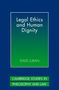 David Luban: Legal Ethics and Human Dignity, Buch