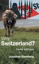 Jonathan Steinberg: Why Switzerland?, Buch
