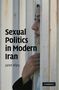 Janet Afary: Sexual Politics in Modern Iran, Buch