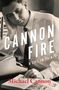 Michael Cannon: Cannon Fire: A Life in Print, Buch