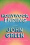 Text: "FINAL COVER TO BE REVEALED. Hollywood, Ending. #1 NEW YORK TIMES BESTSELLING AUTHOR JOHN GREEN."  
Dunkelblauer Hintergrund.