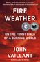 John Vaillant: Fire Weather, Buch