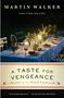 Martin Walker: A Taste for Vengeance, Buch