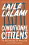 Laila Lalami: Conditional Citizens, Buch