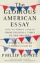 Phillip Lopate: The Glorious American Essay, Buch