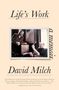 David Milch: Life's Work: A Memoir, Buch