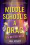 Greg Howard: Middle School's a Drag, You Better Werk!, Buch