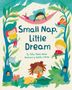 Talia Aikens-Nuñez: Small Nap, Little Dream, Buch