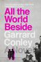 Garrard Conley: All the World Beside, Buch