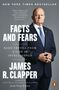 James R. Clapper: Facts and Fears: Hard Truths from a Life in Intelligence, Buch