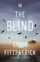 „IN THE BLIND“, „LYDIA FITZPATRICK“, Vögel fliegen über Schilf und altes Holzhäuschen., Buch