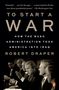 Robert Draper: To Start a War, Buch
