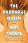 Rufi Thorpe: The Knockout Queen, Buch