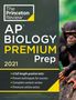 The Princeton Review: Princeton Review AP Biology Premium Prep, 2021: 6 Practice Tests + Complete Content Review + Strategies & Techniques, Buch