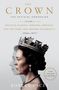 Robert Lacey: The Crown: The Official Companion, Volume 2: Political Scandal, Personal Struggle, and the Years That Defined Elizabeth II (1956-1977), Buch