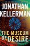 Jonathan Kellerman: The Museum of Desire: An Alex Delaware Novel, Buch