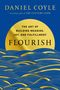Daniel Coyle: Flourish, Buch