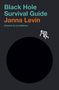 Janna Levin: Black Hole Survival Guide, Buch