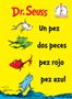 Seuss: Un Pez DOS Peces Pez Rojo Pez Azul (One Fish Two Fish Red Fish Blue Fish Spanish Edition), Buch