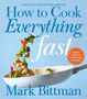 Mark Bittman: How to Cook Everything Fast Revised Edition, Buch