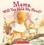 Anna Pignataro: Mama, Will You Hold My Hand?, Buch